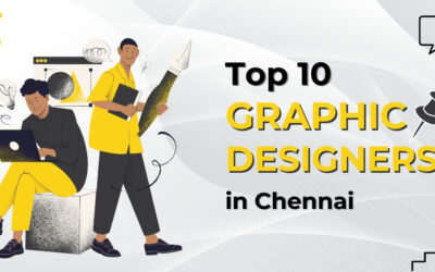 Top 10 Graphic Designers In Chennai