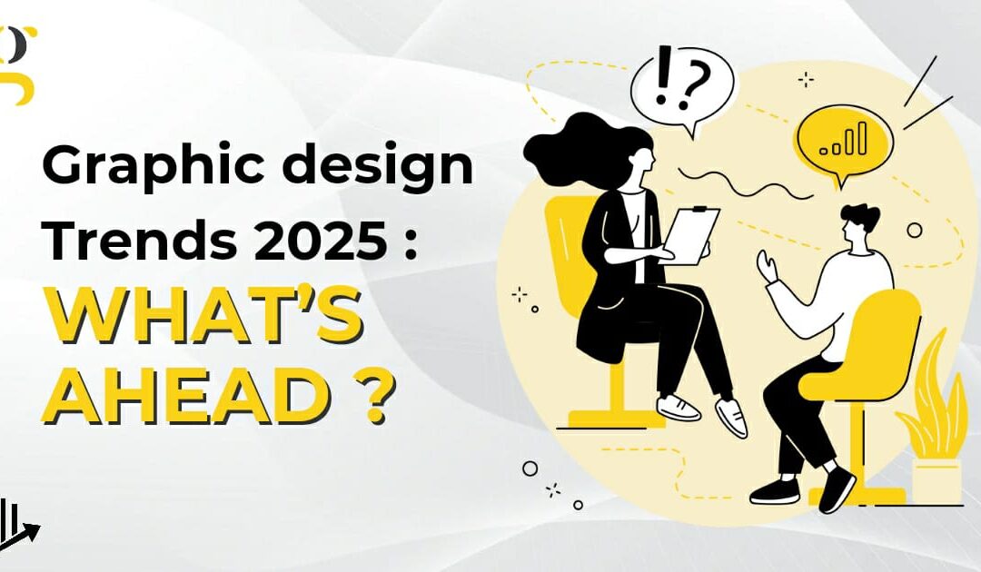 Graphic Design Trends 2025: What’s Ahead?