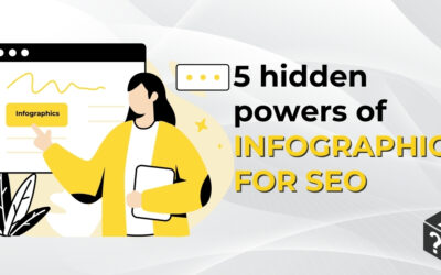 5 Hidden Powers of Infographics for SEO