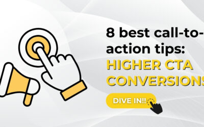 8 Best Call-to-Action Tips: Higher CTA Conversions