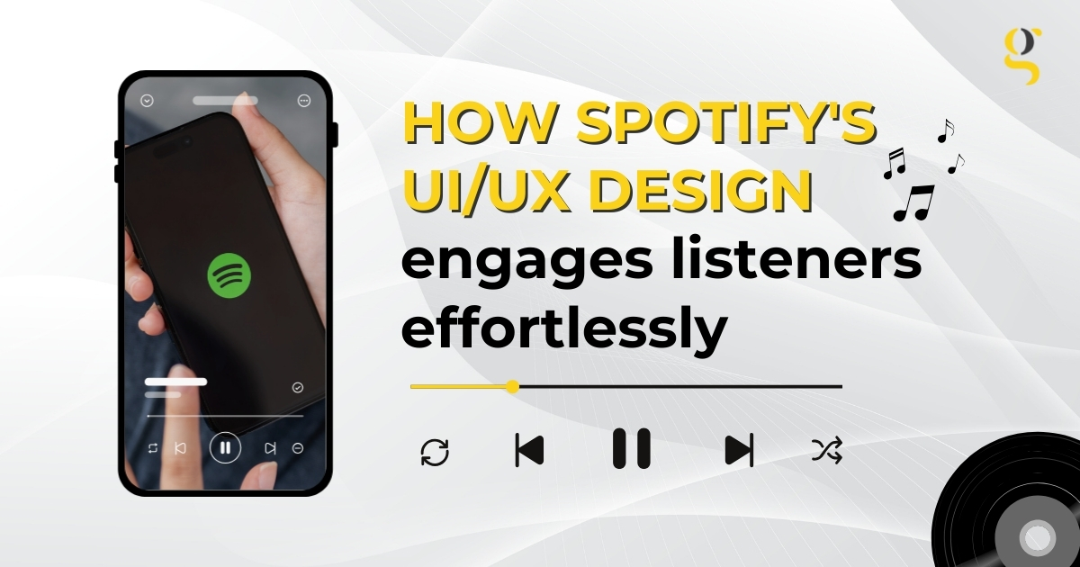 How Spotify's UI/UX Design Engages Listeners